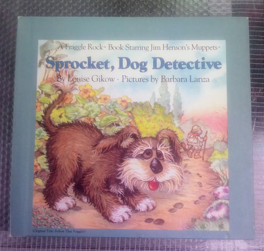 Fraggle Rock: Sprocket, Dog Detective