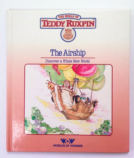 Teddy Ruxpin: The Airship Hardcover Book